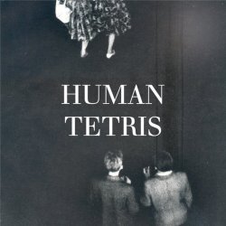 Human Tetris - Human Tetris (2009) [EP]