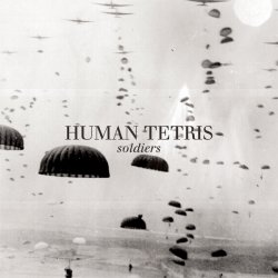 Human Tetris - Soldiers (2010) [EP]