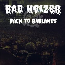Mulphia - Bad Noizer - Back To Badlands (2017)