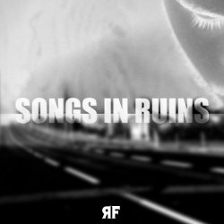Reichsfeind - Songs In Ruins (Old Demos) (2015) [Demo]