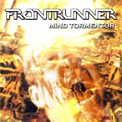 Frontrunner - Mind Tormentor (2004) [2CD]