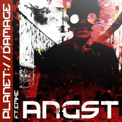 Planetdamage - Angst (feat. Emke) (2017) [EP]