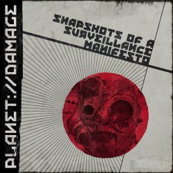 Planetdamage - Snapshots Of A Surveillance Manifesto (2016) [EP]