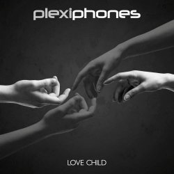 Plexiphones - Love Child (2017) [Single]