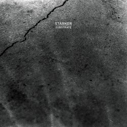 Stärker - Substrate (2017) [EP]