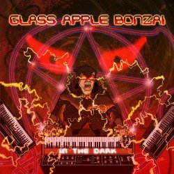 Glass Apple Bonzai - In The Dark (2016)