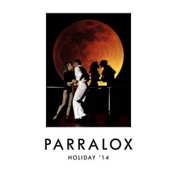 Parralox - Holiday '14 (2014) [EP]