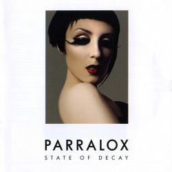 Parralox - State Of Decay (Limited Edition) (2009)
