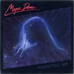 Magic Dance - Haunting Me (2016) [EP]