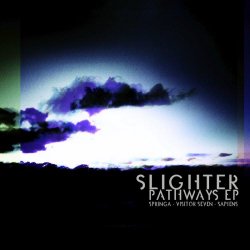 Slighter - Pathways (The Remixes) (2015) [EP]