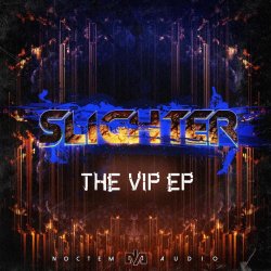 Slighter - VIP (2014) [EP]