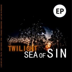 Sea Of Sin - Twilight (2017) [EP]