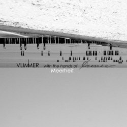 Vlimmer - Meerheit (With The Hands Of Oceaneer) (2016) [EP]