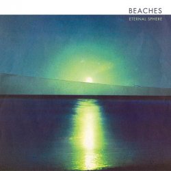 Beaches - Eternal Sphere (2010) [EP]