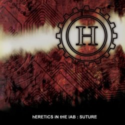 Heretics In The Lab - Suture (2013)