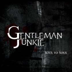 Gentleman Junkie - Soul To Soul (2013)