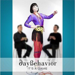 Daybehavior - It's A Game (2010) [Single]