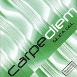 Silica Gel - Carpe Diem (2007) [EP]