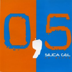 Silica Gel - La Mitad (2005) [EP]