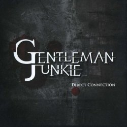Gentleman Junkie - Direct Connection (2010)