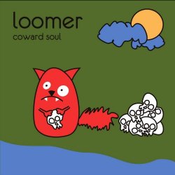 Loomer - Coward Soul (2010) [EP]