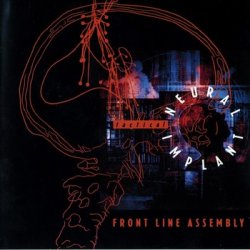 Front Line Assembly - Tactical Neural Implant (1992)
