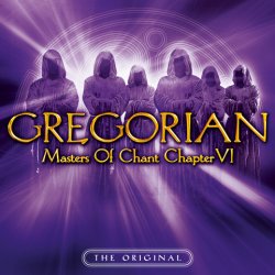 Gregorian - Masters Of Chant - Chapter VI (2007)