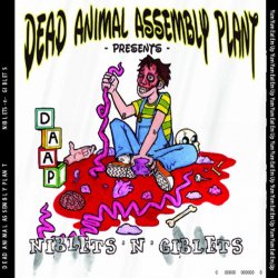 Dead Animal Assembly Plant - Strip Off Your Niblets And Giblets (2010)
