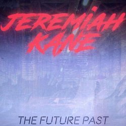 Jeremiah Kane - The Future Past (2017) [Single]