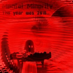 Mental Minority - The Year Was 2016... (2016) [EP]
