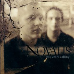 Novalis Deux - Last Year Calling (2002)