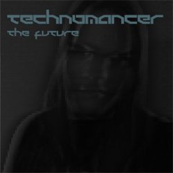 Technomancer - The Future (2010) [EP]