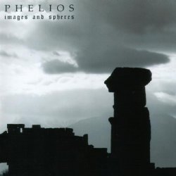 Phelios - Images And Spheres (2006)