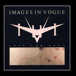 Images In Vogue - Lust For Love (2004) [EP]