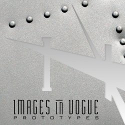 Images In Vogue - Prototypes (2010)