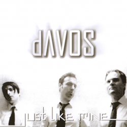 dAVOS - Just Like Mine (Special Edition) (2007)