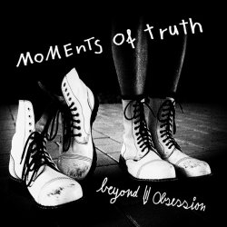 Beyond Obsession - Moments Of Truth (2016)