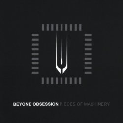 Beyond Obsession - Pieces Of Machinery (2015)