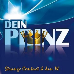 Strange Contact & Jan W. - Dein Prinz (2010) [EP]