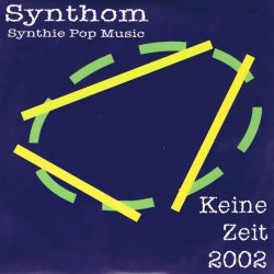 Synthom - Keine Zeit (2002) [EP]