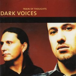 Dark Voices - Train Of Thoughts (1999)