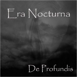 Era Nocturna - De Profundis (2006)