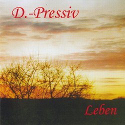 D.-Pressiv - Leben (1998)