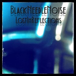 Black Needle Noise - Lost In Reflections (2017)