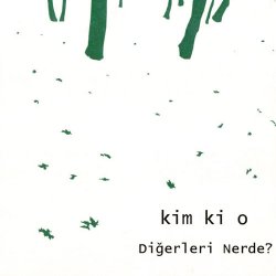 Kim Ki O - Diğerleri Nerde (2008) [EP]