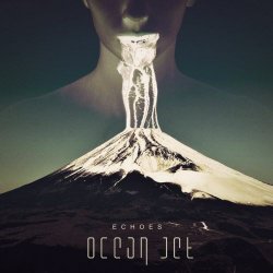 Ocean Jet - Echoes (2013) [EP]
