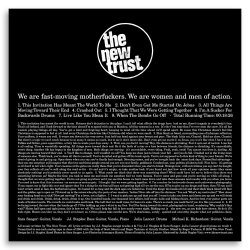 The New Trust - We Are Fast-Moving Motherfuckers. We Are Women And Men Of Action. (2003)