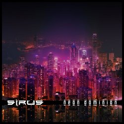 Sirus - Neon Dominion (2016) [EP]