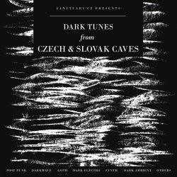 VA - Dark Tunes From Czech And Slovak Caves (2017)