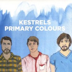 Kestrels - Primary Colours (2010)